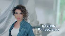 Rayhon - Parvoz etay (Video Clip)
