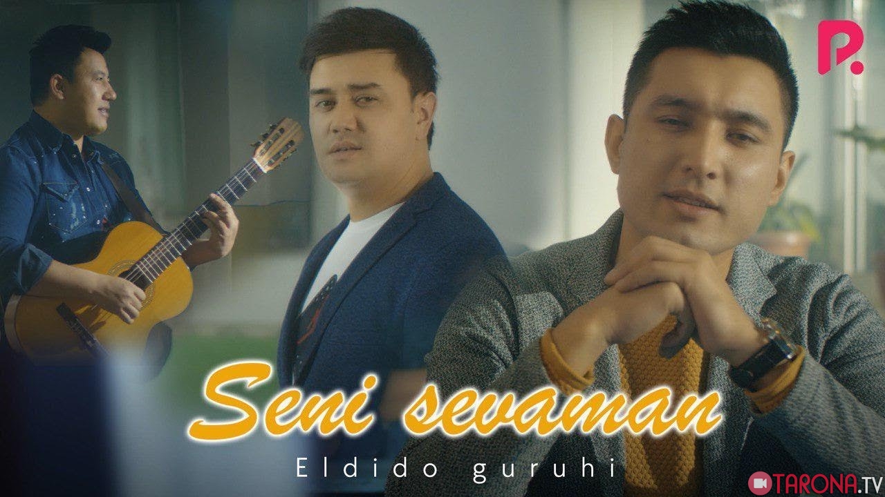 Eldido Guruhi - Seni Sevaman (Video Clip)
