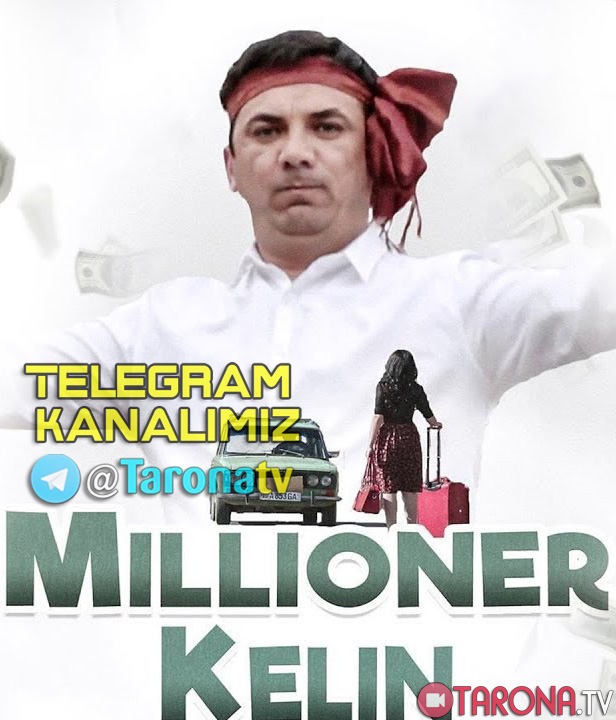 Millioner kelin uzbek kino 2019