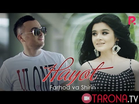 Farhod va Shirin - Hayot (Video Clip)