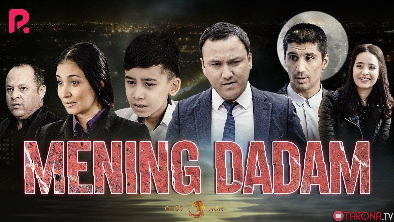 Mening dadam Uzbek kino 2019