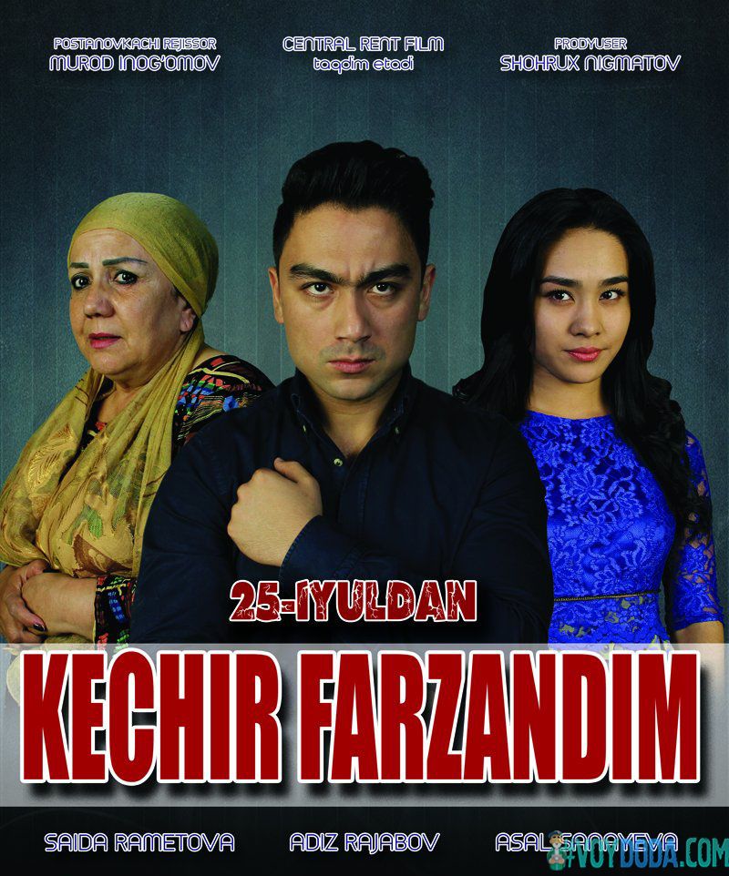 Kechir Farzandim (O'zbek Kino 2015)