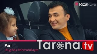 Ulug’bek Rahmatullayev - Pari (Video Clip)