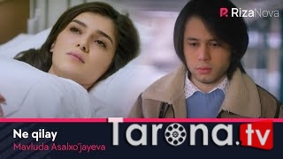 Mavluda Asalxo'jayeva - Ne qilay (Video Clip)
