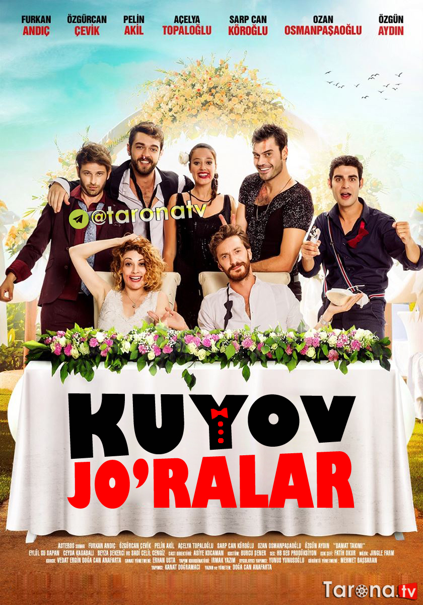 Kuyov Jo'ralar (Turk kino, Uzbek tilida, O'zbekcha tajima, melodramma, komediya) 2017