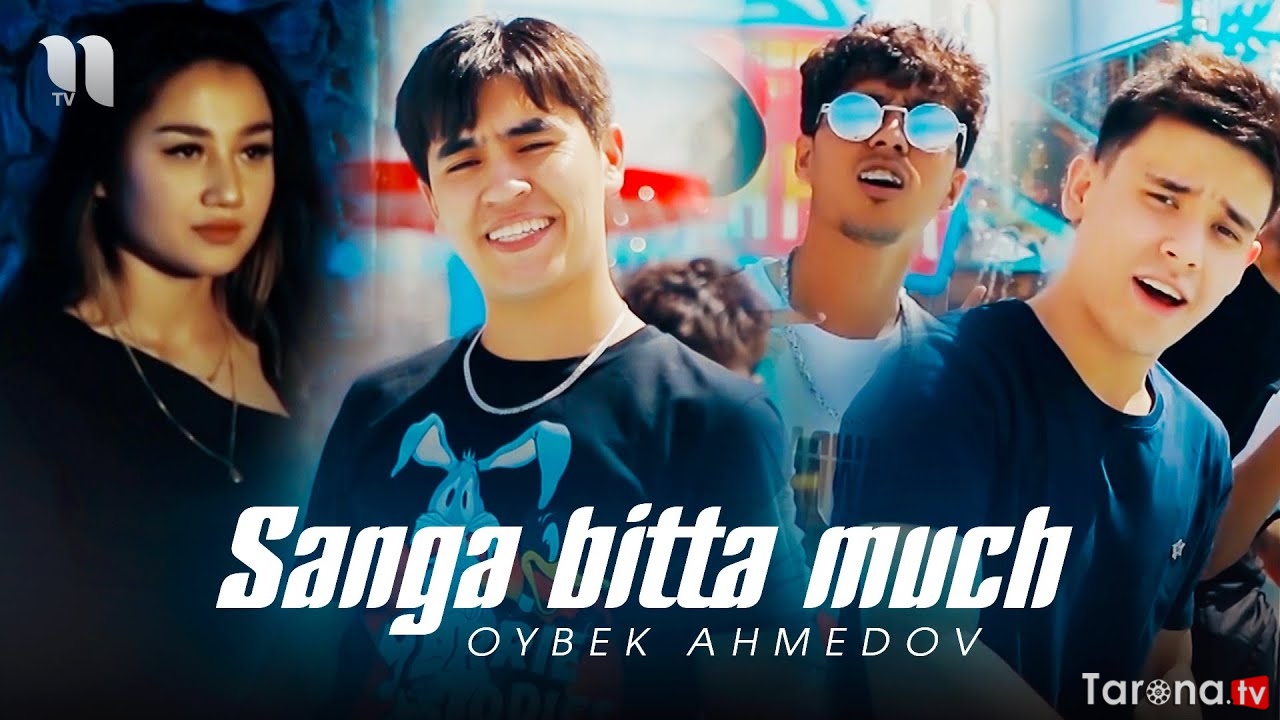 Oybek Ahmedov - Sanga bitta much (Video clip)