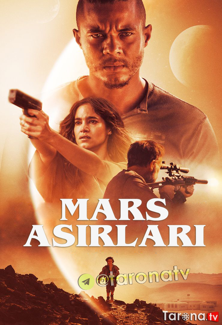 Mars Asirlari / Ko'chib yuruvchilar Uzbek tilida, O'zbekcha tarjima Kino HD 2021