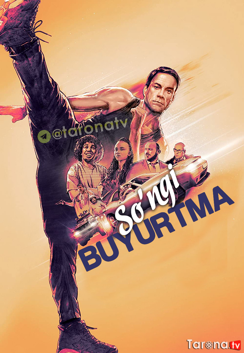 So'ngi Buyurma (Uzbek tilida, O'zbekcha tarjima, HD Kino, jangari, komediya) 2021