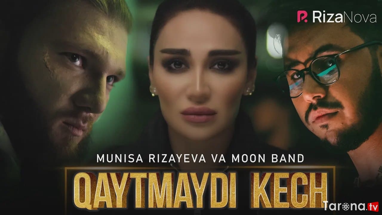 Munisa Rizayeva va Moon Band - Qaytmaydi kech  (Video clip)