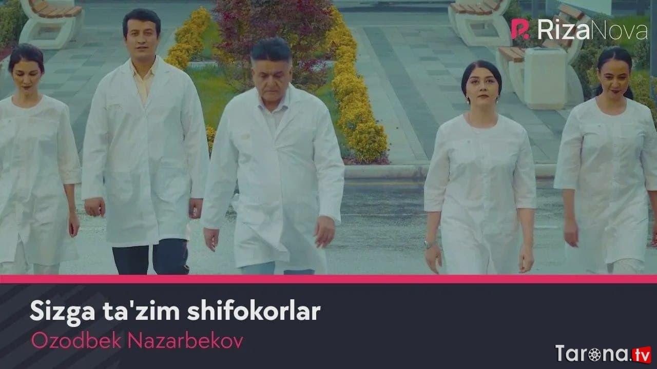 Ozodbek Nazarbekov - Sizga ta'zim shifokorlar (Video clip)