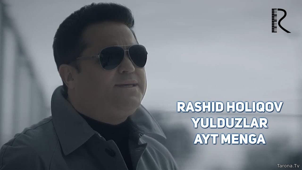Rashid Holiqov - Yulduzlar ayt menga (Video Clip)