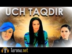 Uch taqdir (O'zbek kino)