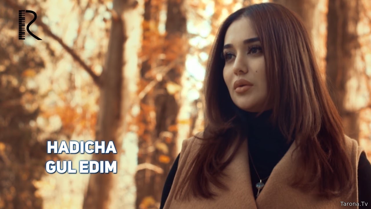 Hadicha - Gul edim (Video Clip)