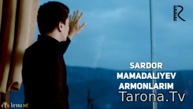 Sardor Mamadaliyev - Armonlarim (Video Clip)