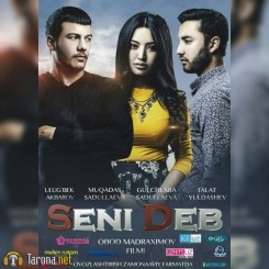 Seni deb (O'zbek kino)