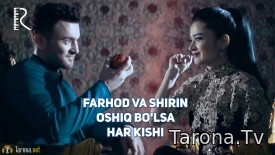 Farhod va Shirin - Oshiq Bo'lsa Har Kishi (Video Clip)