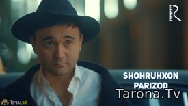 Shohruhxon - Parizod (Video Clip)