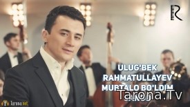 Ulug'bek Rahmatullayev - Mubtalo Bo'ldim Sango (Video Clip)