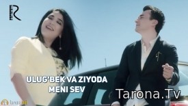 Ulug'bek Rahmatullayev ft. Ziyoda - Meni Sev (Video Clip)