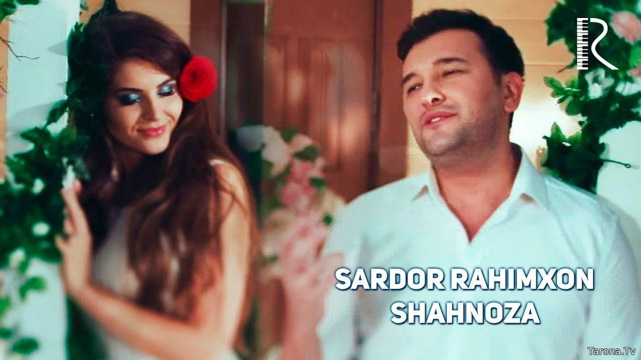 Sardor Rahimxon - Shahnoza (Video Clip)