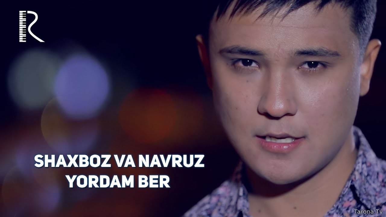 Shaxboz va Navruz - Yordam ber (Video Clip)